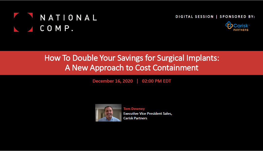 How To Double Your Savings for Surgical Implants: A New Approach to Cost Containment