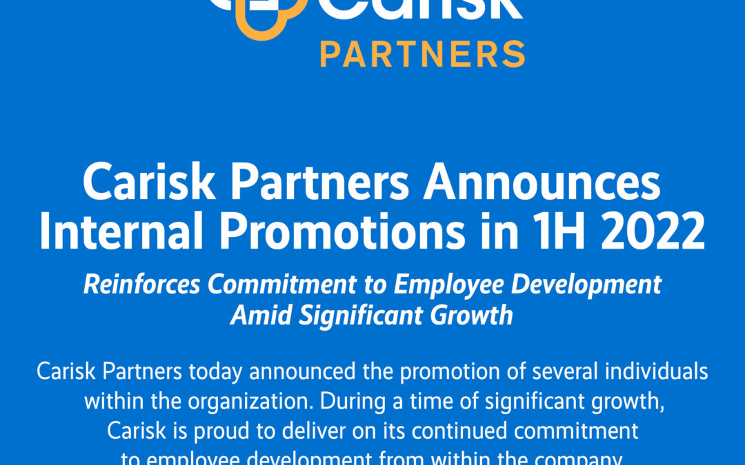 Carisk Partners Announces Internal Promotions in 1H 2022