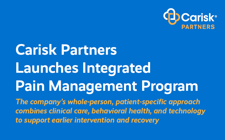 Carisk Partners Launches Integrated Pain Management Program